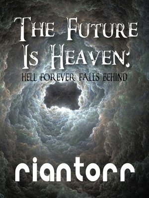 cover image of The Future Is Heaven